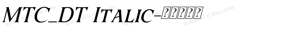 MTC_DT Italic字体转换